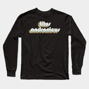 vintage color titus andronicus Long Sleeve T-Shirt